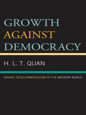 cover image of Growth against Democracy